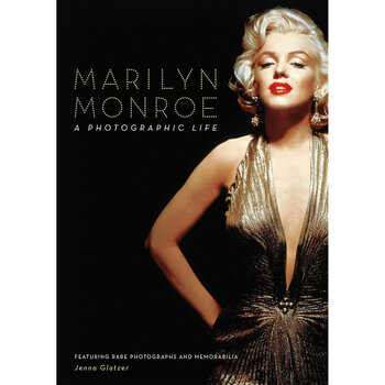 Marilyn Monroe: A Photographic Life by Jenna Glatzer