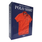 Ralph Lauren's Polo Shirt Hardback Compendium