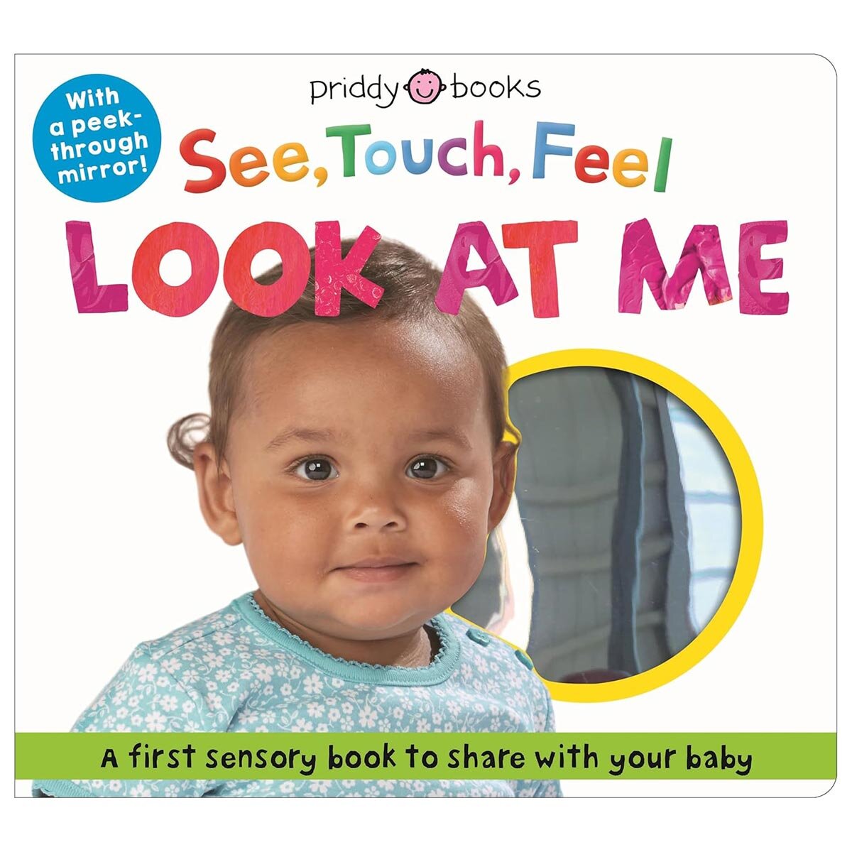 See, Touch, Feel in 3 Options: Look At Me, Noisy Book or Tummy Time