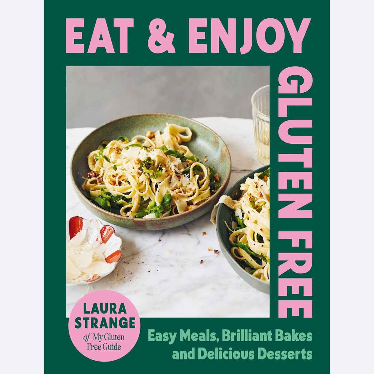 Eat & Enjoy Gluten Free by Laura Strange