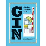 Shake, Muddle, Stir: Gin